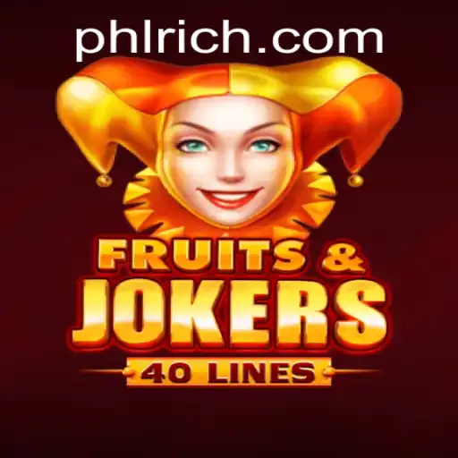 Exploring the Exciting World of FruitsAndJokers40: A Guide with RICHPHL.COM