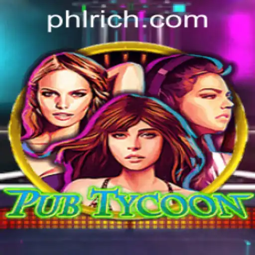 Discover the Exciting World of PubTycoon on RICHPHL.COM