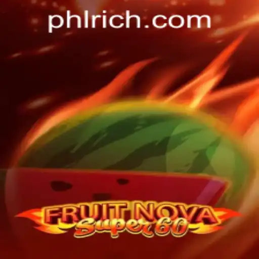 Discover the Exciting World of FruitNovaSuper60 at RICHPHL.COM